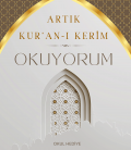 Artık Kur'an-ı Kerim Okuyorum